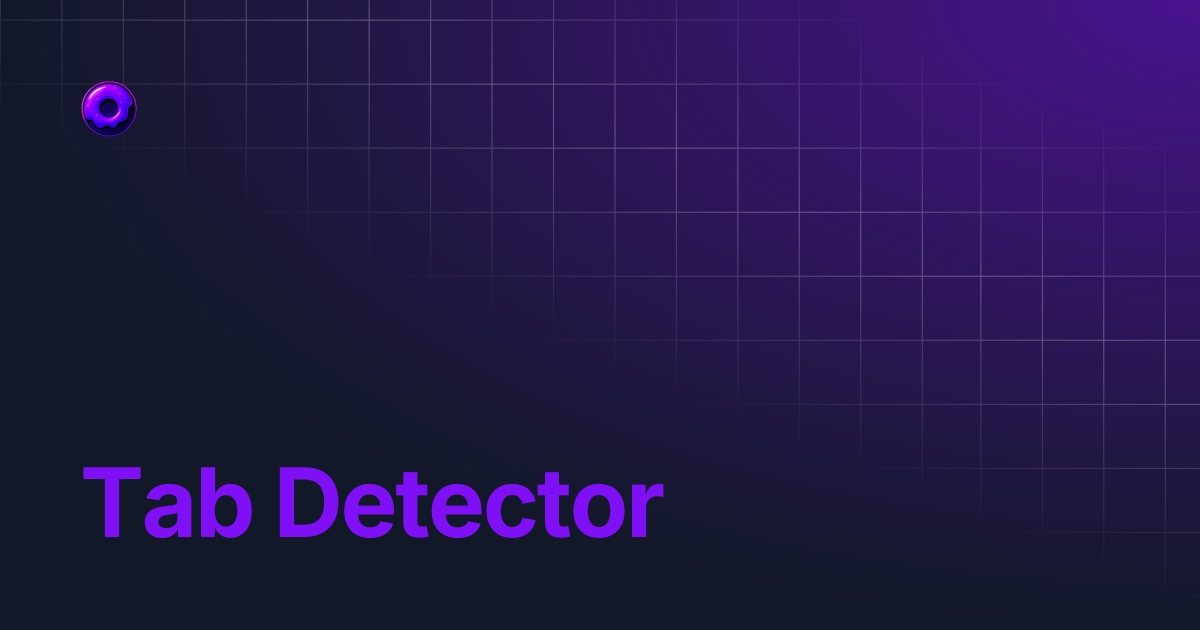 Tab Detector | Glazed